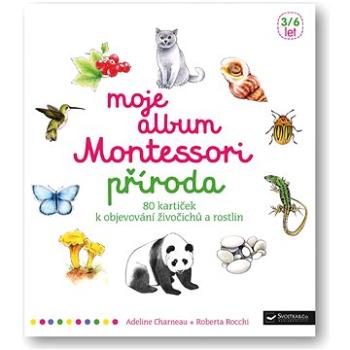 Moje album Montessori Příroda (978-80-256-2314-5)