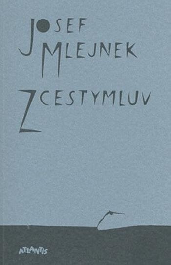 Zcestymluv - Josef Mlejnek st.