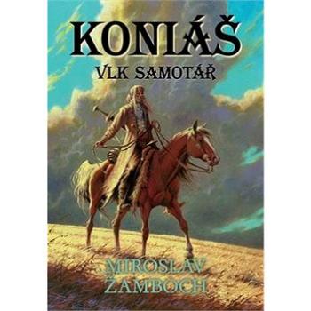 Koniáš Vlk samotář (978-80-7387-193-2)