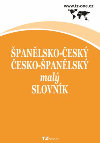 Španělsko-český / česko-španělský malý slovník - TZ-One - e-kniha