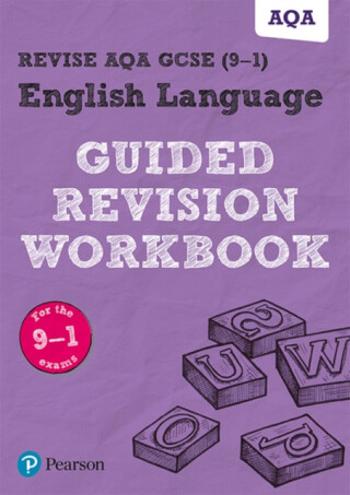 Pearson REVISE AQA GCSE English Language Guided Revision Workbook: For 2025 and 2026 assessments and exams