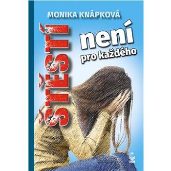 Štěstí není pro každého (978-80-7229-880-8)