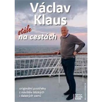 Václav Klaus Stále na cestách (978-80-204-5146-0)