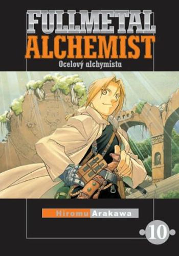 Fullmetal Alchemist 10: Ocelový alchymista - Hiromu Arakawa