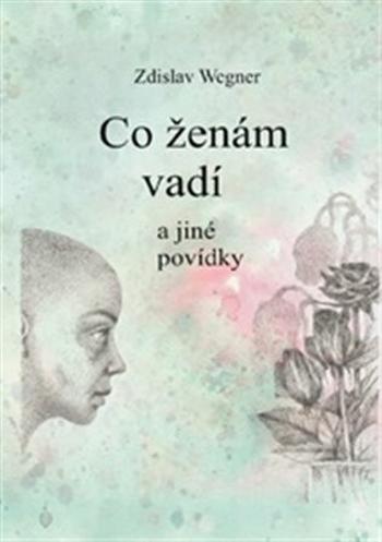 Co ženám vadí - Zdislav Wegner, Darina Krygielová