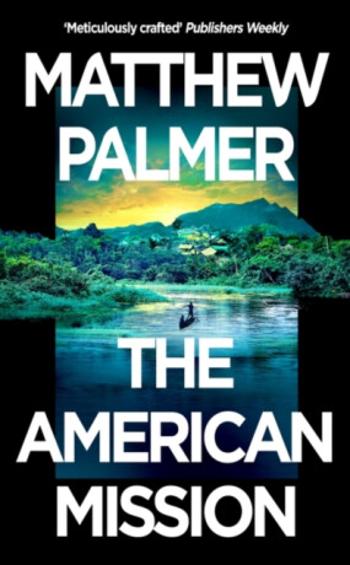 The American Mission - Matthew Palmer