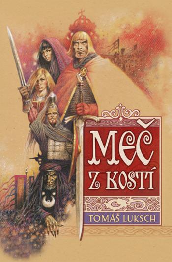 Meč z kostí - Tomáš Luksch