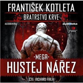 Bratrstvo krve 3 Mega Hustej nářez