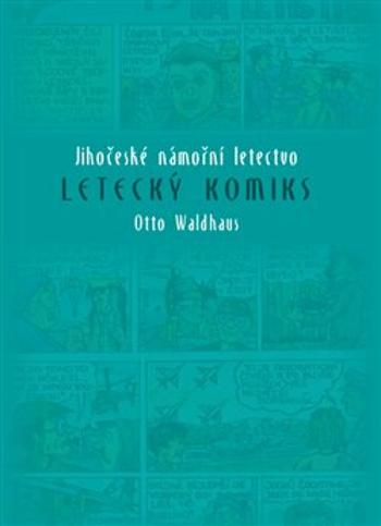 Letecký komiks - Otto Waldhaus