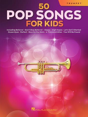Hal Leonard 50 Pop Songs for Kids for Trumpet Noty