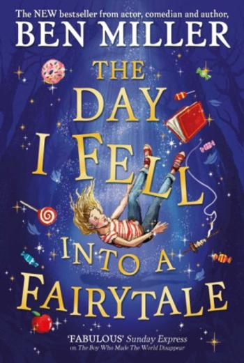 The Day I Fell Into a Fairytale - Ben Miller