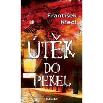 Útěk do pekel (978-80-243-4648-9)