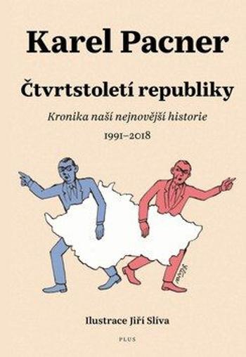 Čtvrtstoletí republiky - Karel Pacner - e-kniha