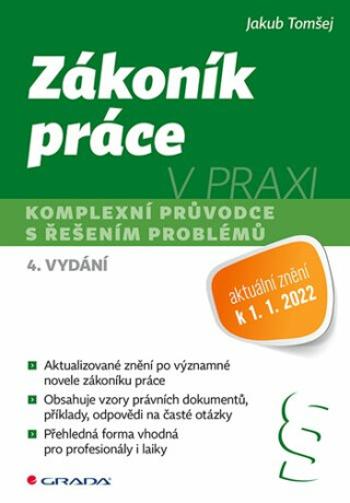 Zákoník práce v praxi - Komplexní průvodce s řešením problémů - Jakub Tomšej