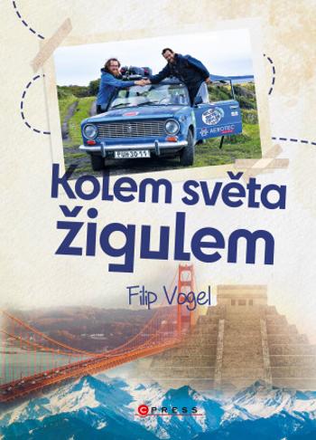 Kolem světa žigulem  - Filip Vogel - e-kniha