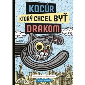 Kocúr, ktorý chcel byť drakom (978-80-8197-283-6)