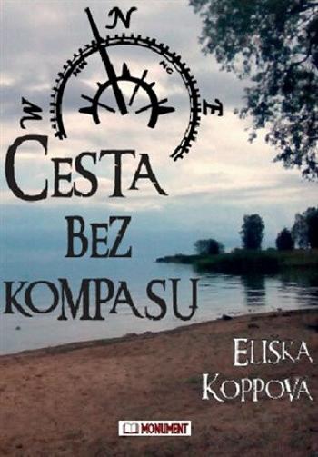 Cesta bez kompasu - Eliška Koppová