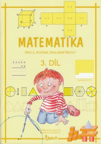 Matematika pro 5. ročník základní školy (3. díl) - Růžena Blažková, Jana Potůčková