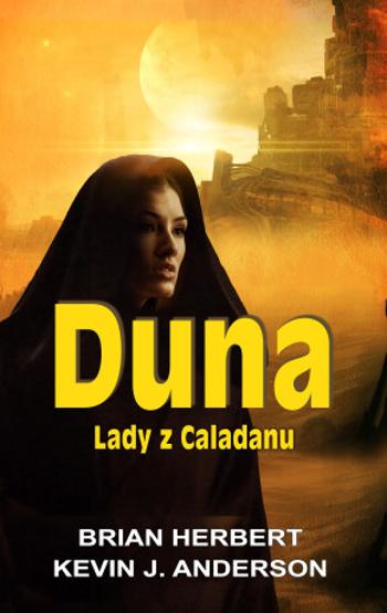 Duna Lady z Caladanu - Kevin James Anderson, Brian Herbert