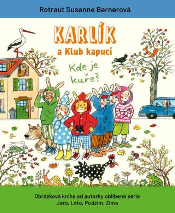 Karlík a Klub kapucí - Rotraut Susanne Bernerová