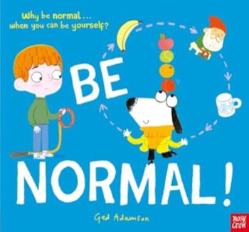 Be Normal! - Ged Adamson