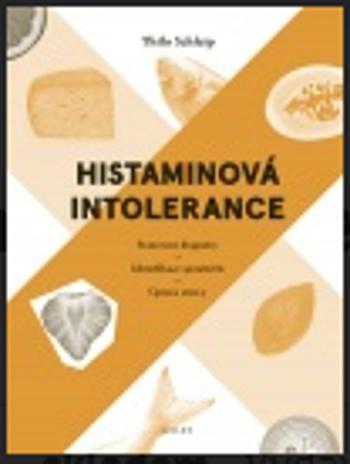 Histaminová intolerance - Thilo Schleip