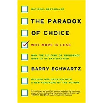 The Paradox of Choice: Why More Is Less (0062449923)