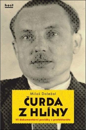 Čurda z hlíny - Miloš Doležal