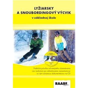 Lyžiarsky a snoubordingový výcvik v základnej škole + CD (978-80-8140-294-4)