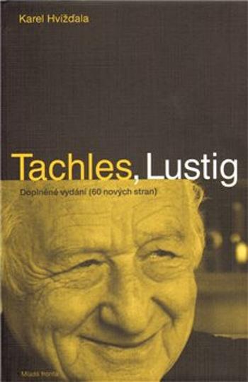 Tachles, Lustig - Karel Hvížďala