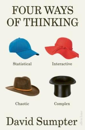 Four Ways of Thinking - David Sumpter