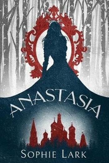 Anastasia - Sophie Lark