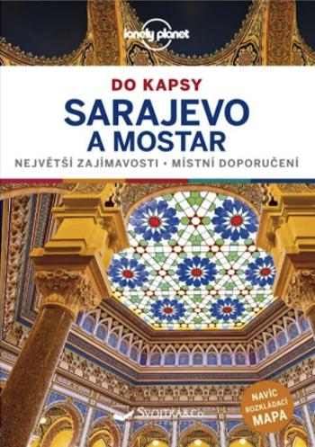 Sarajevo a Mostar do kapsy - Lonely Planet - Bruni Annalisa