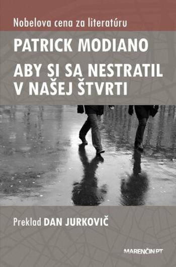 Aby si sa nestratil v našej štvrti - Patrick Modiano - e-kniha