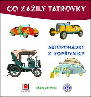 Co zažily Tatrovky - Radim Zátopek