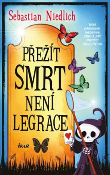 Přežít Smrt není legrace - Niedlich Sebastian