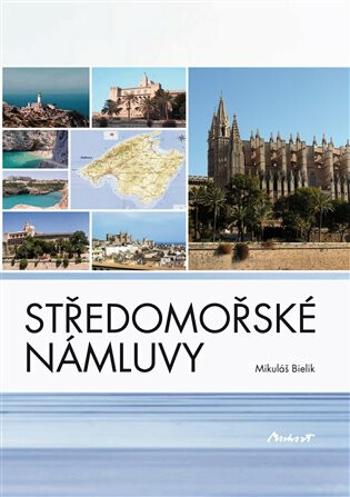 Středomořské námluvy - Mikuláš Bielik