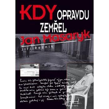 Kdy opravdu zemřel Jan Masaryk (978-80-905866-4-2)