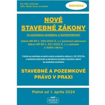 Nové stavebné zákony s komentárom a súvisiace predpisy (978-80-8270-000-1)