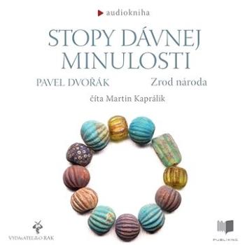 Stopy davnej minulosti - Zrod národa ()