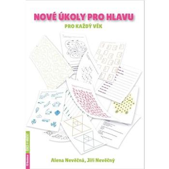 Nové úkoly pro hlavu: pro každý věk (978-80-7346-298-7)