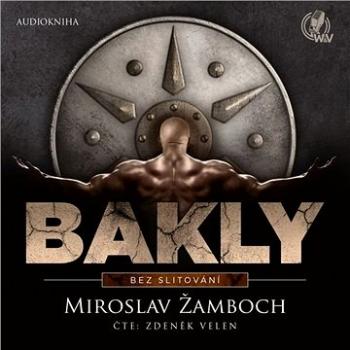 Bakly: Bez slitování ()