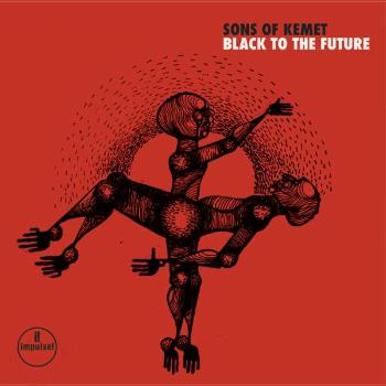 Sons of Kemet, BLACK TO THE FUTURE, CD