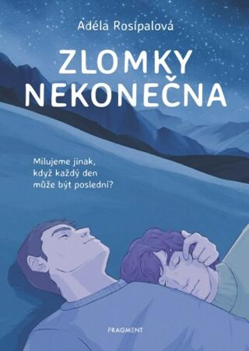 Zlomky nekonečna  - Adéla Rosípalová - e-kniha