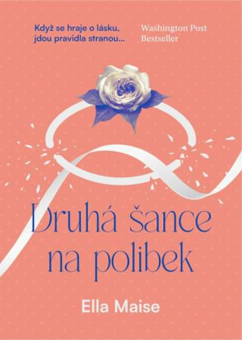 Druhá šance na polibek - Ella Maise