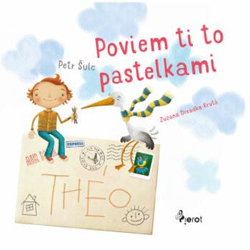 Poviem ti to pastelkami - Petr Šulc - e-kniha