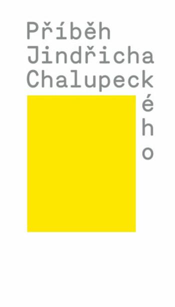 Příběh Jindřicha Chalupeckého - Tomáš Pospiszyl, Čechová Veronika