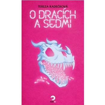 O dracích a Sedmi (978-80-88067-44-3)