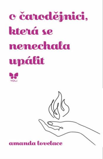 O čarodějnici, která se nenechala upálit - Amanda Lovelace