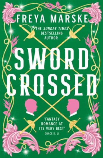 Swordcrossed - Freya Marske